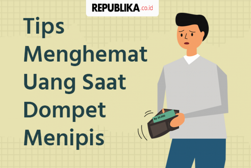 Tips mengehmat uang saat dompet menipis.