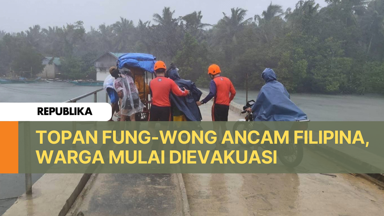 Topan Fung-Wong Ancam Filipina, Warga Mulai Dievakuasi