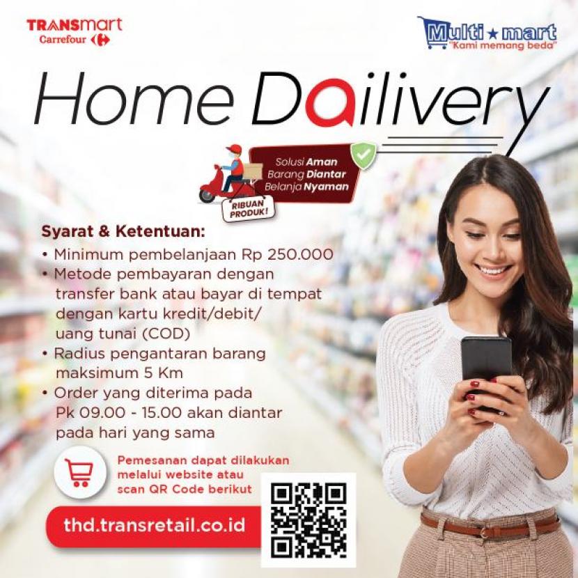 Transmart Carrefour dan Multimart dapat menikmati layanan pesan antar Transmart Home Dailivery (THD).