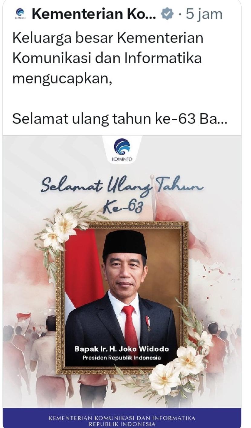 Ucapan HUT ke-63 Presiden Jokowi oleh admin akun X @kemkomifo akhirnya dihapus.