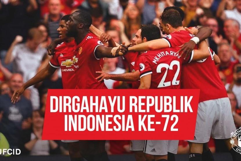 Ucapan selamat HUT ke-72 Republik Indonesia dari Manchester United.