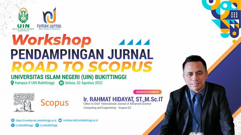 UIN Sjech M Djamil Djambek Bukittinggi  mengdakan Workshop Pendampingan Jurnal Road To Scopus, di Bukittinggi, Selasa (2/8/2022).