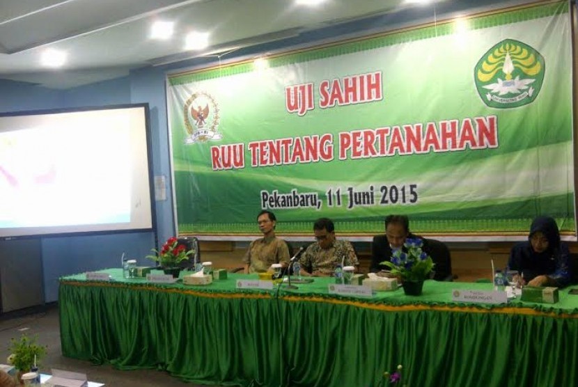 Uji sahih RUU Pertanahan di Riau.