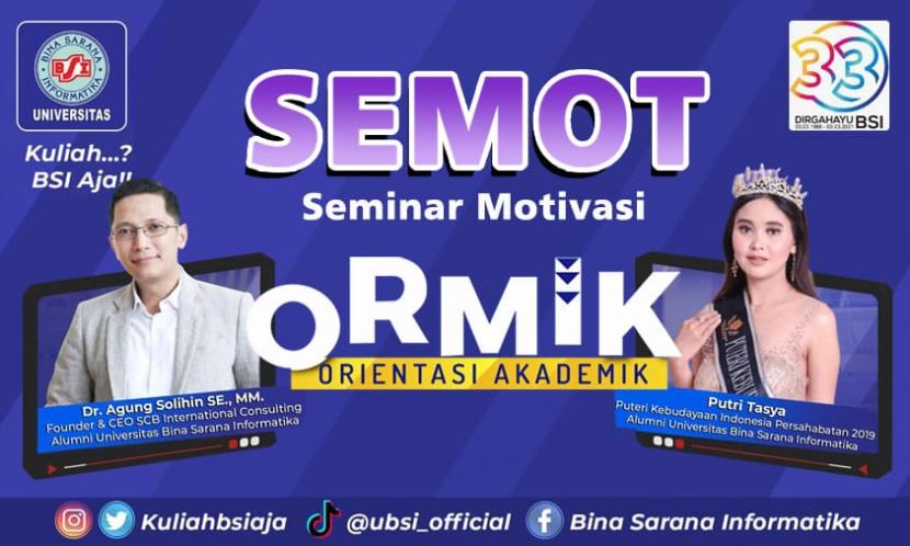 Universitas BSI akan menggelar Ormik dan Semot untuk menyambut mahasiswa baru priode Maret 2021.