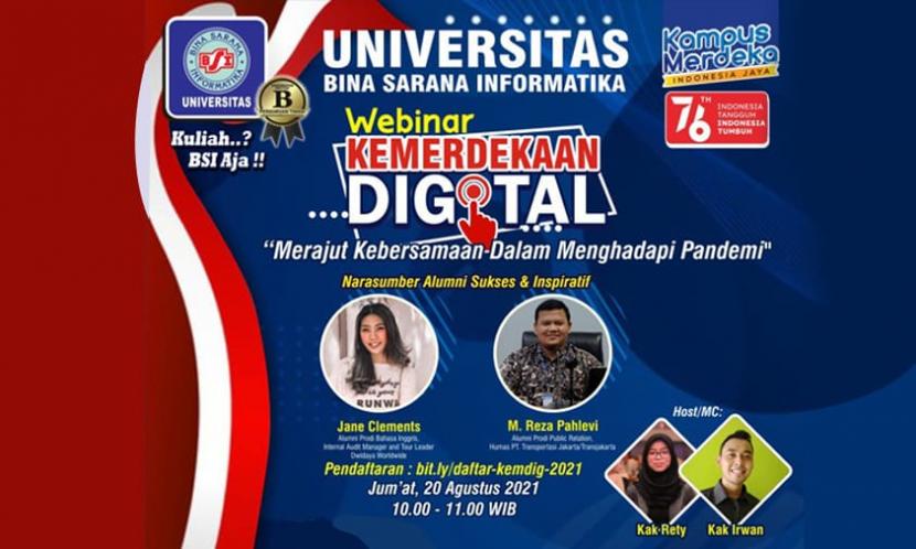 Universitas BSI (Bina Sarana Informatika) akan menggelar webinar Kemerdekaan Digital dengan tema 