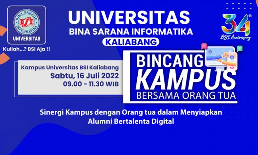 Universitas BSI (Bina Sarana Informatika) akan menyelenggarakan Bincang Kampus Orang Tua (BKOT). Acara akan digelar di ruang Auditorium Universitas BSI kampus Kaliabang, pada Sabtu (16/7/2022) mendatang. 