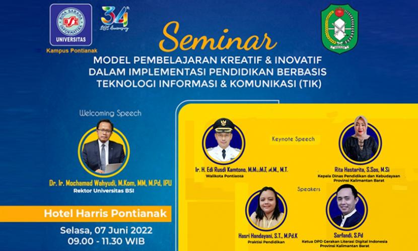 Universitas BSI (Bina Sarana Informatika) bekerja sama dengan pemerintah kota Pontianak akan menggelar seminar nasional bidang teknologi informasi dan komunikasi.