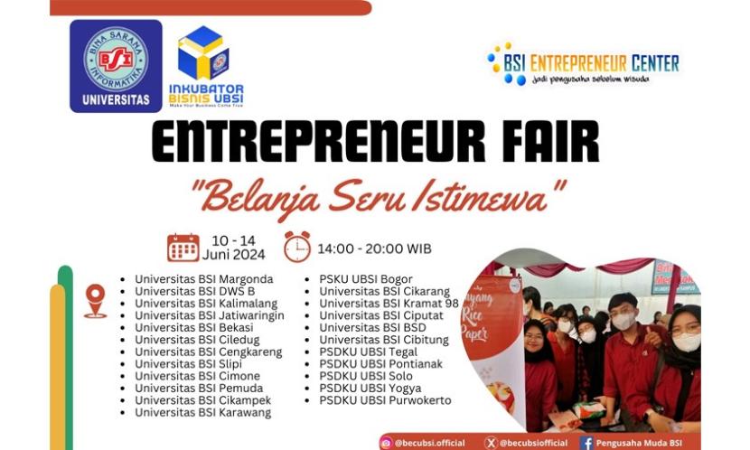 Universitas BSI (Bina Sarana Informatika) bersama BSI Entrepreneur Center (BEC) kembali menghadirkan acara tahunan yang dinantikan, yaitu Entrepreneur Fair (EF).
