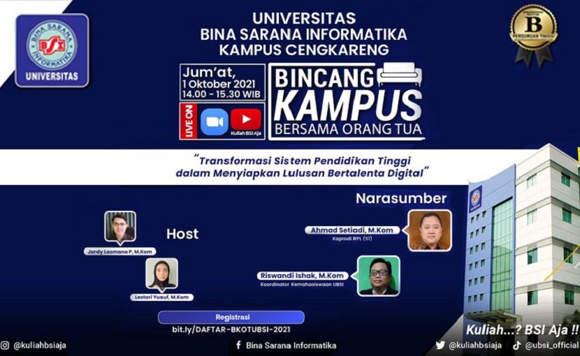 Universitas BSI (Bina Sarana Informatika) kampus Cengkareng akan menyelenggarakan Bincang Kampus Bersama Orang Tua (BKOT) dengan mengusung tema Transformasi Sistem Pendidikan Tinggi Dalam Menyiapkan Lulusan Bertalenta Digital.