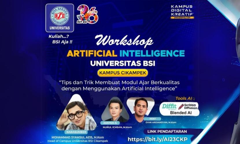 Universitas BSI (Bina Sarana Informatika) kampus Cikampek akan menyelenggarakan workshop bertajuk Tips & Trik Membuat Modul Ajar Berkualitas dengan Menggunakan Artificial Intelligence (AI) di Aula Universitas BSI kampus Cikampek