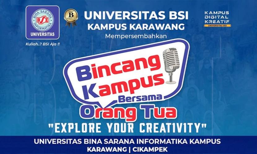 Universitas BSI (Bina Sarana Informatika) Kampus Karawang akan mengadakan kegiatan Bincang Kampus bersama Orang Tua (BKOT).