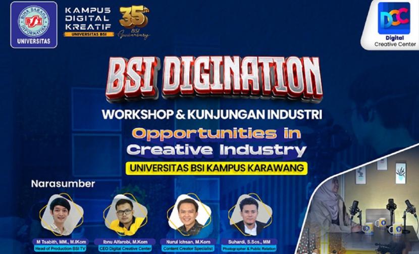 Universitas BSI (Bina Sarana Informatika) kampus Karawang menggandeng perusahaan startup Digital Creative Center (DCC) atau Lab AlfaOne akan mengadakan workshop dan kunjungan industri bertajuk BSI Digination, pada Selasa dan Rabu, 24 - 45 Januari 2023. 