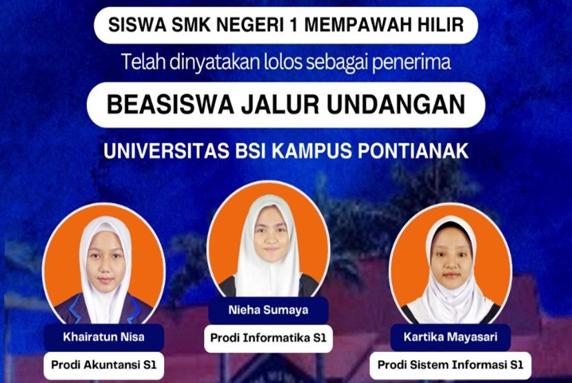 Universitas BSI (Bina Sarana Informatika) kampus Pontianak mengumumkan beasiswa jalur undangan bagi tiga siswa berprestasi dari SMK Negeri 1 Mempawah Hilir. 