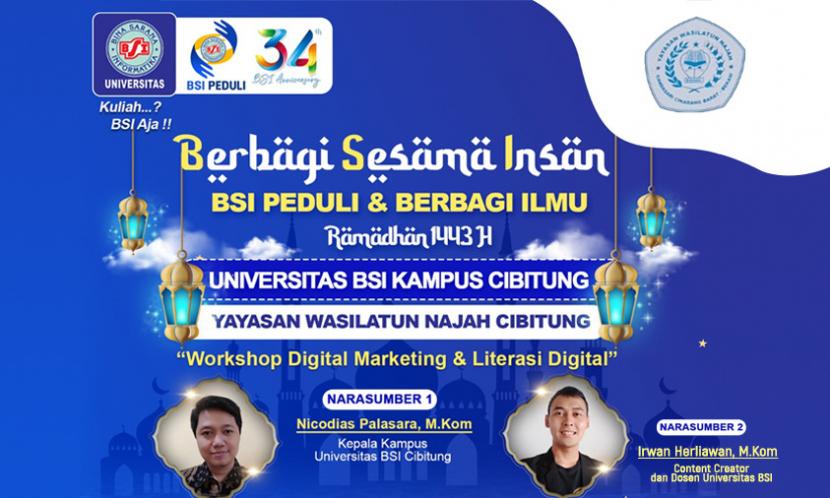 Universitas BSI kampus Cibitung akan mengadakan workshop Digital Marketing dan Literasi Digital kepada anak-anak dari Yayasan Wasilatun Najah yang berlokasi jl. KH. Ahmad nomor 8, Cibuntu, Kecamatan Cibitung, Kabupaten Bekasi, pada Rabu 20 April 2022 mendatang.