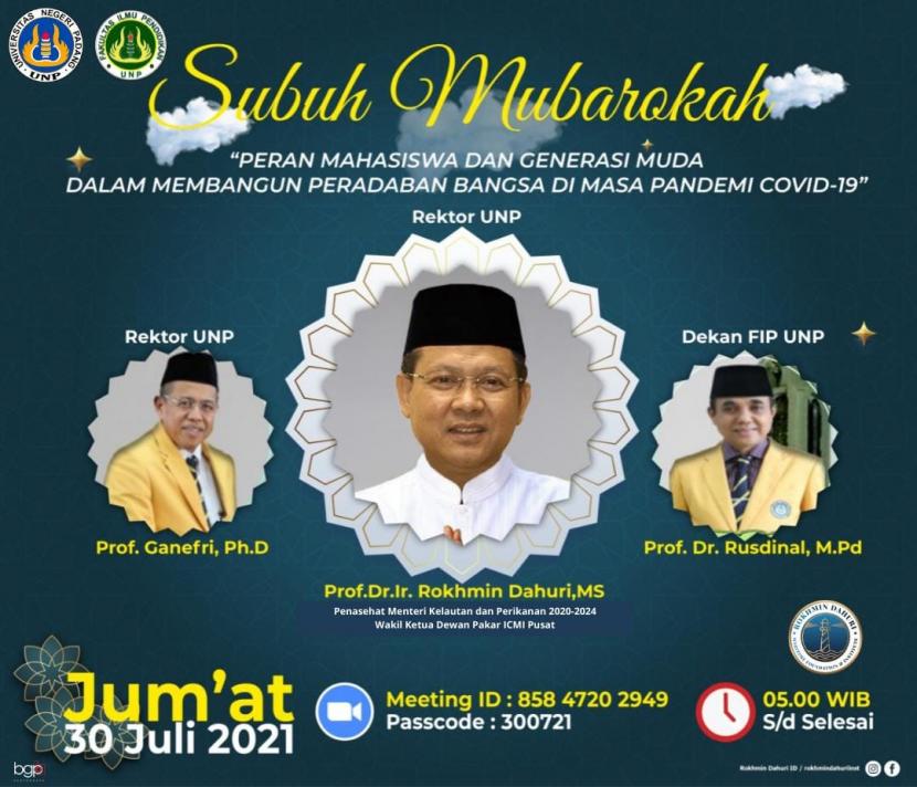 Universitas Negeri Padang menggelar acara Subuh Mubarakah dengan mengundang narasumber  Wakil Ketua Dewan Pakar ICMI Pusat, Prof Dr Ir Rokhmin Dahuri MS, Jumat (30/7).