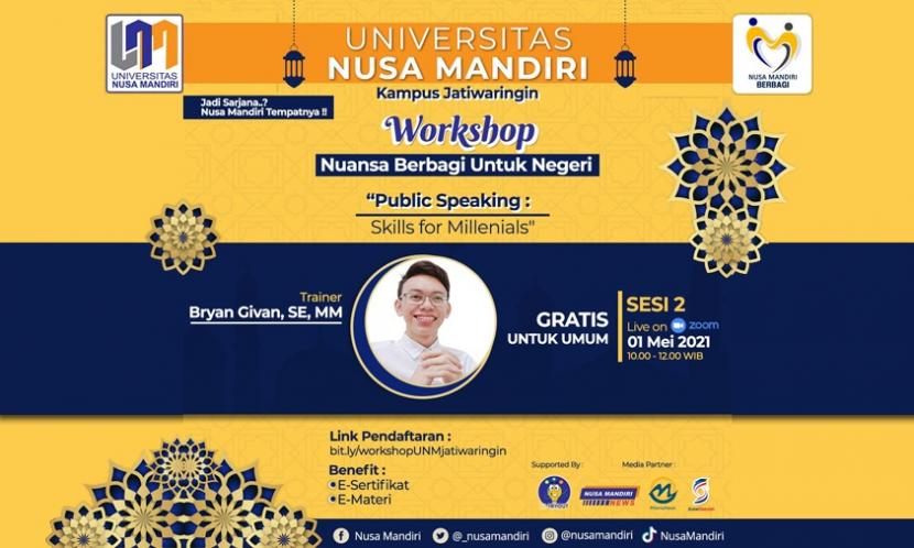 Universitas Nusa Mandiri kampus Jatiwaringin akan menggelar workshop Nuansa Berbagi Untuk Negeri yang akan disiarkan secara daring melalui zoom, Sabtu,1 Mei 2021 mendatang, pukul 10.00 WIB – 12.00 WIB dan menghadirkan Bryan Givan sebagai Trainer.