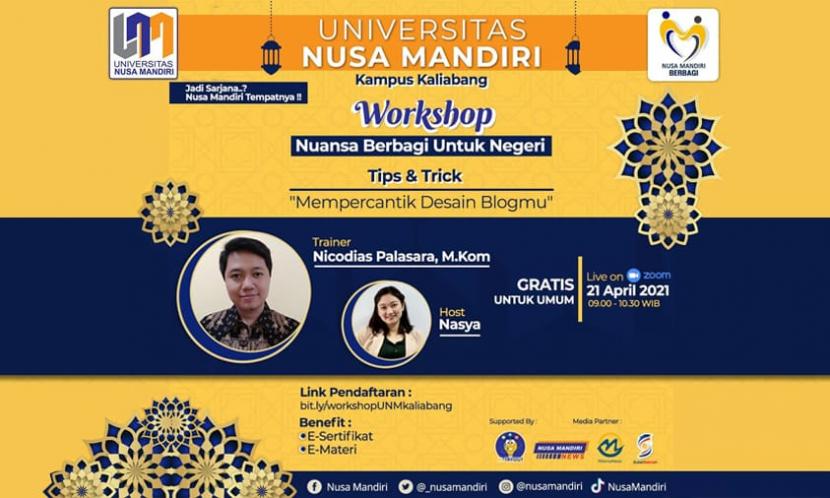 Universitas Nusa Mandiri menggelar workshop bertajuk Nuansa Berbagi untuk Negeri, Tips dan Trick Mempercantik Desain Blogmu.