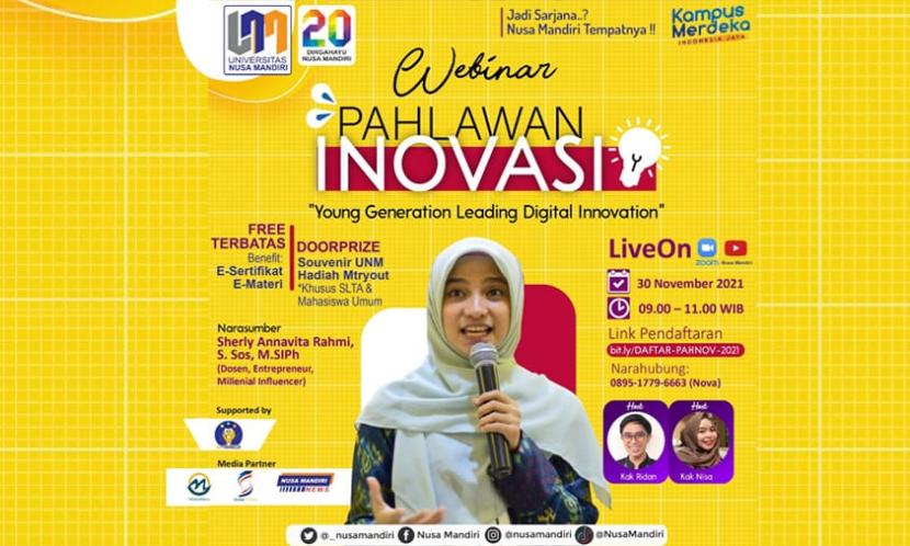 Universitas Nusa Mandiri (UNM) akan menggelar webinar Pahlawan Inovasi dengan tema “Young Generation Leading Digital Innovation”, Selasa (30/11).