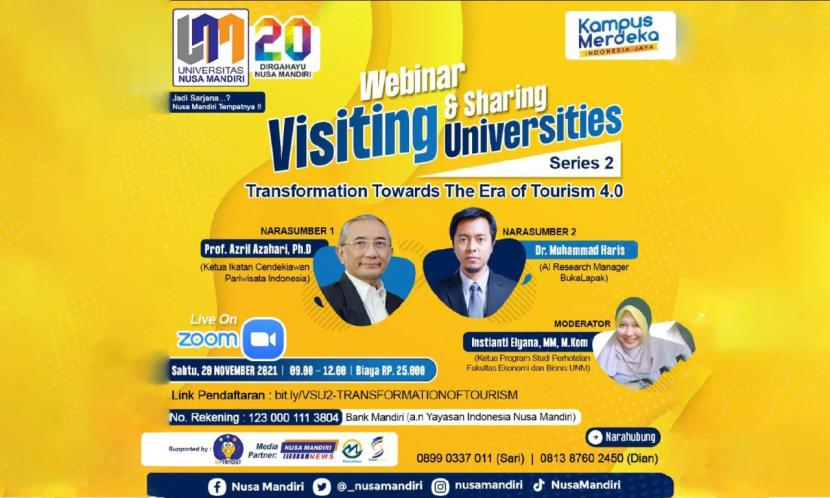 Universitas Nusa Mandiri (UNM)  akan menggelar  webinar Visiting & Sharing Universities Series #2 terkait era transformasi pariwisata, Sabtu (20/11).