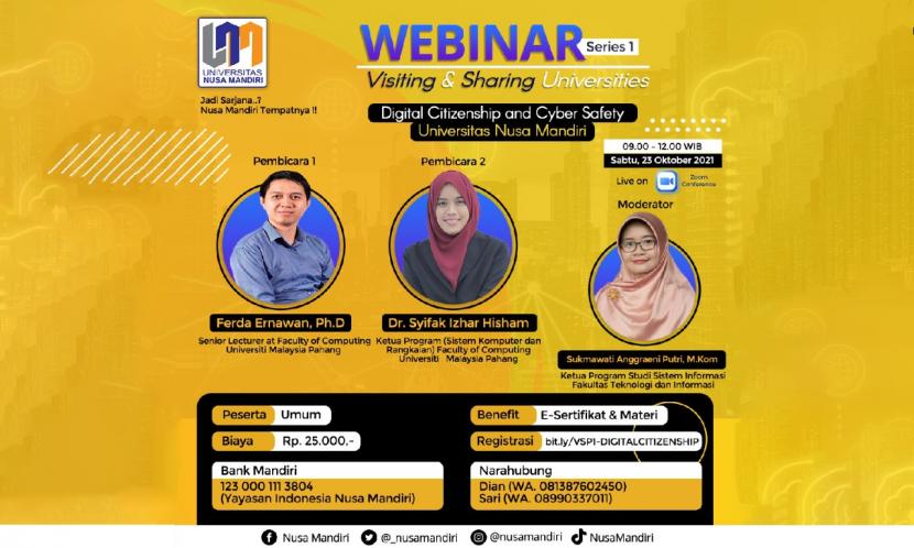 Universitas Nusa Mandiri (UNM) bersama Universiti Malaysia Pahang akan mengadakan  Webinar Visiting & Sharing pada Sabtu (23/10), pukul  09.00-12.00.