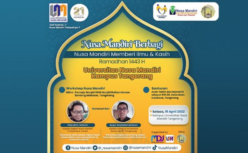 Universitas Nusa Mandiri (UNM) kampus Tangerang akan menggelar workshop Ramadhan 2022 dengan tema Workshop Nuansa Berbagi untuk Negeri.