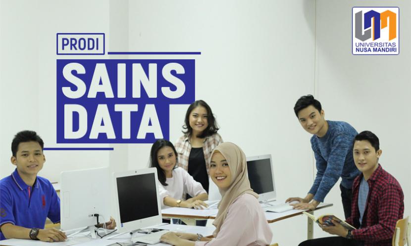 Universitas Nusa Mandiri (UNM) membuka prodi Sains Data untuk kamu yang tertarik dan punya cita-cita berkarier di bidang data science.