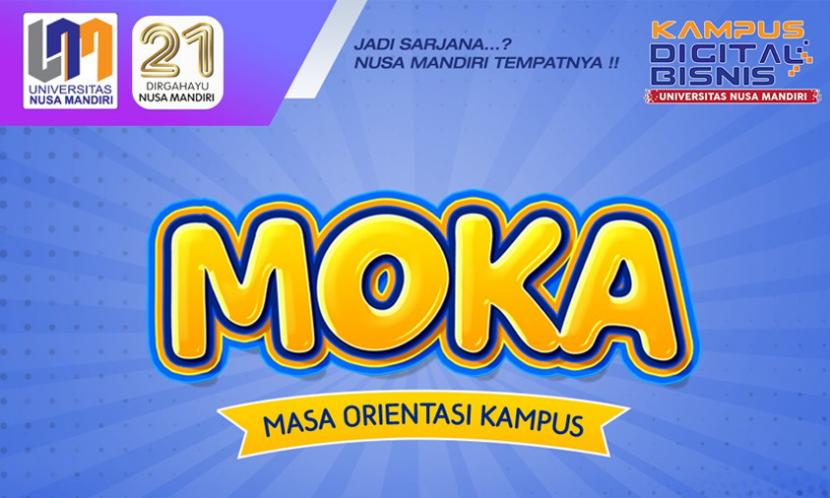 Universitas Nusa Mandiri (UNM) telah mempersiapkan acara penyambutan maba dengan kegiatan yang disebut Masa Orientasi Kampus (Moka).