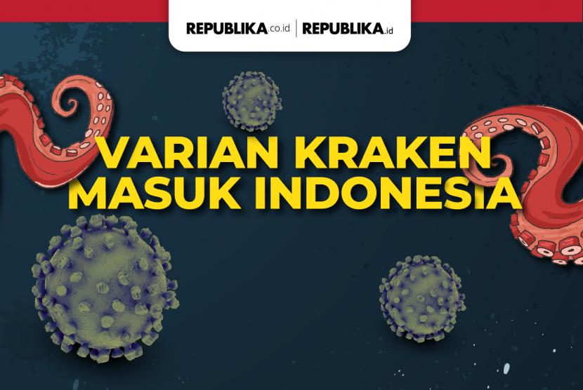 Varian kraken sudah masuk Indonesia. 