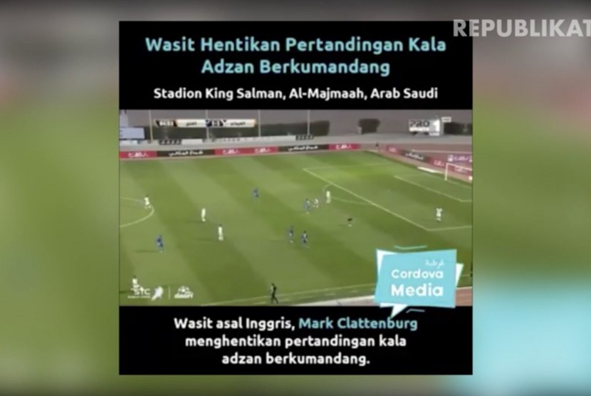 Video wasit menghentikan pertandingan kala adzan berkumandang