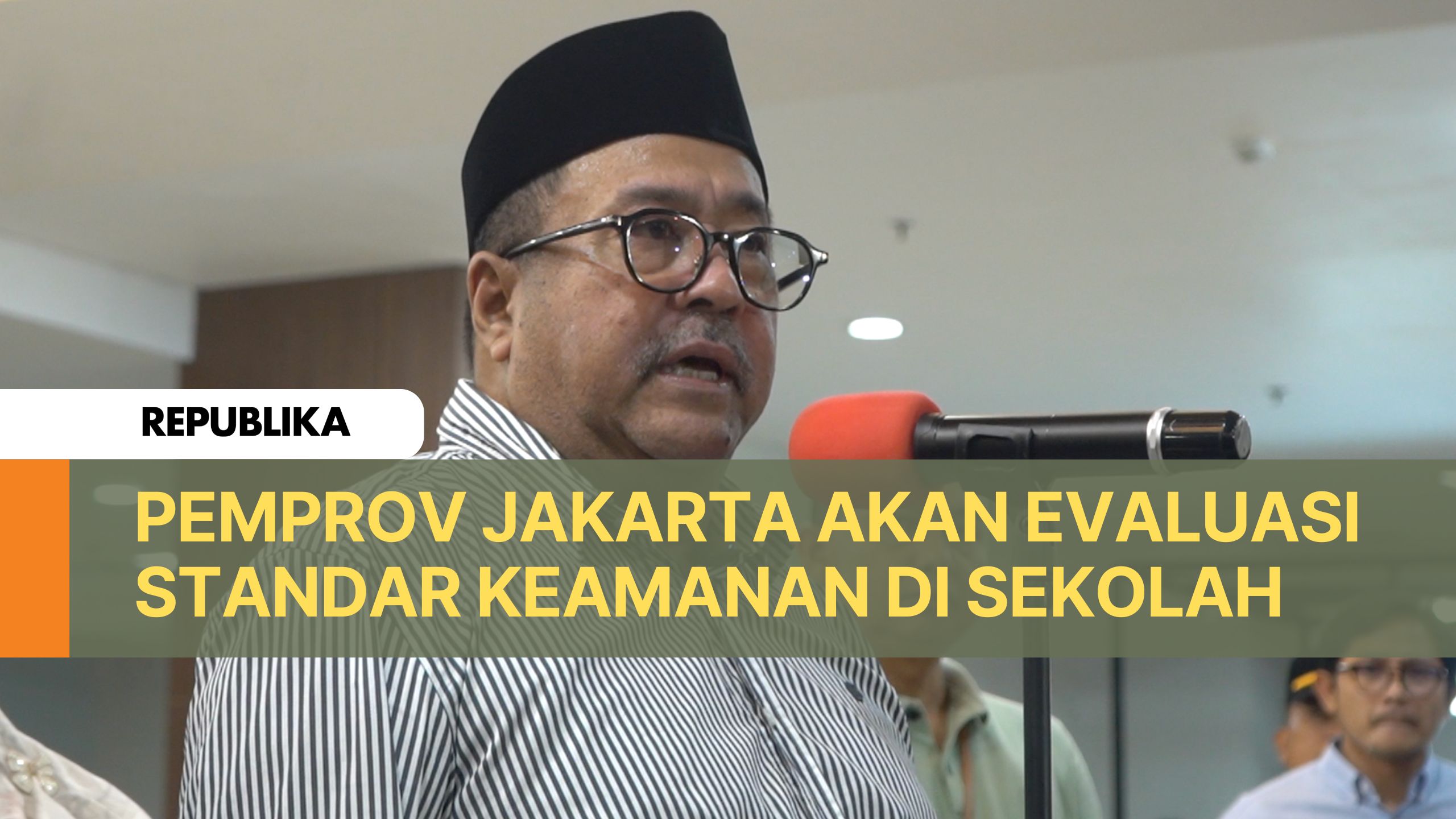 Rano Karno: Pemprov Jakarta akan Evaluasi Standar Keamanan di Sekolah