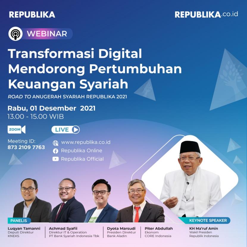 Webinar Ekonomi Syariah Road to Anugerah Syariah Republika 2021 di Jakarta, Rabu (1/12).