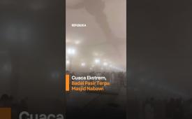Cuaca Ekstrem Badai Pasir Terpa Masjid Nabawi