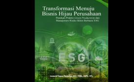 Tangkapan layar buku Transformasi Menuju Bisnis Hijau Perusahaan: Panduan Praktis Green Productivity dan Manajemen Risiko Iklim Berbasis ESG.