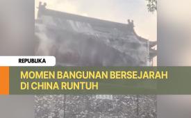 Bangunan bersejarah berusia 650 tahun runtuh di China