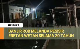 Banjir rob yang melanda Desa Eretan Wetan, Indramayu.