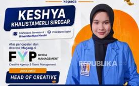 Keshya Khalistamerli Siregar, mahasiswa Program Studi Bisnis Digital Universitas Nusa Mandiri (UNM) lolos program magang di FYP Media Management, sebuah creative agency dan talent management yang tengah berkembang pesat di industri kreatif digital.