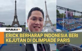Menteri Badan Usaha Milik Negara (BUMN) Erick Thohir harapkan atlet Indonesia bisa berbicara banyak di Olimpiade Paris 2024.