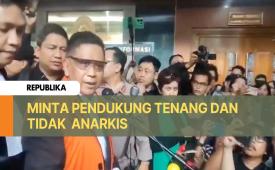 Minta pendukungnya tidak anarkis dan tetap tenang