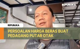Pedagang Ungkap Akar Munculnya Beras Premium Oplosan