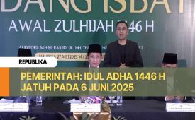Pemerintah dalam Sidang Isbat menetapkan 1 Dzulhijjah 1446 H/2025 M jatuh pada 6 Juni.