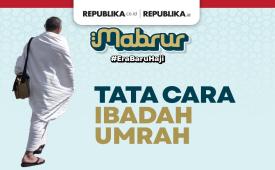 Tata Cara Ibadah Umrah
