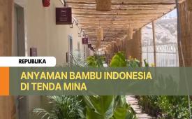 Tenda jamaah haji Indonesia di Mina, Arab Saudi. Tenda anyaman bambu ini merupakan salah satu inovasi layanan di Mina.