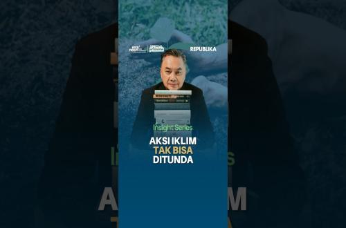 Aksi Iklim Tak Bisa Ditunda