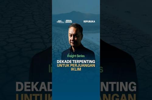 Dekade Terpenting untuk Perjuangan Iklim
