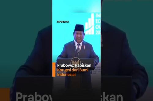 Prabowo Habiskan Korupsi dari Bumi Indonesia
