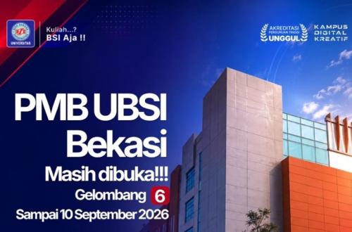 PMB UBSI Kampus Bekasi Gelombang 6 Tahun 2026 Masih Dibuka, Ini Pilihan Jurusan dan Cara Daftarnya