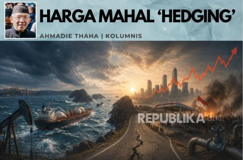 Harga Mahal 'Hedging'
