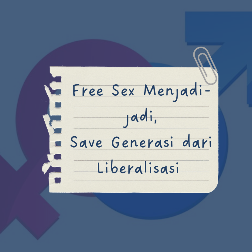 Free Sex Menjadi Jadi Save Generasi Dari Liberalisasi