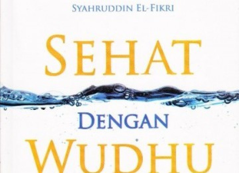 Cover buku Sehat dengan Wudhu. (dokpri)