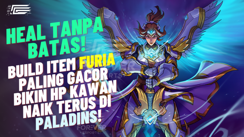 Heal Tanpa Batas Furia(Sumber: Ahmad Arkaan Firdaus/Forever Esports)
